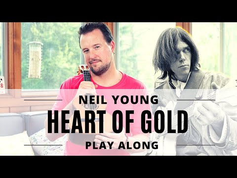 Heart of Gold | Neil Young | Ukulele Play Along