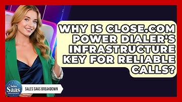 Why Is Close.com Power Dialer