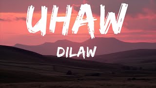 Dilaw - Uhaw (Lyrics)  | 15p Lyrics/Letra