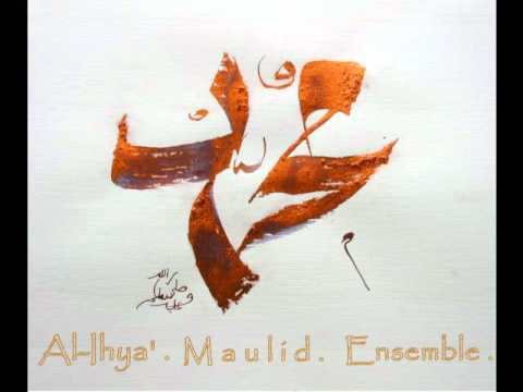 Solatun bi Salamil Mubin-- Al-Ihya' Maulid Ensemble  Doovi