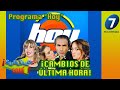 Programa "Hoy" ¡CAMBIOS DE ÚLTIMA HORA! / Multimedia 7