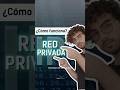 ¿Quieres saber cómo funciona una red privada? #redes