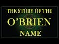 The story of the irish name obrien obrian and obryan