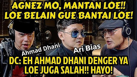 AHMAD DHANI, LOE BELA AGNEZ MO, GUE BANTAI LOE DISINI‼️GUE BAWA ARI BIAS!!