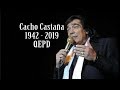 CACHO CASTAÑA SUS MEJORES CANCIONES | QEPD 1942 - 2019 |