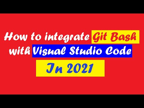 002 Integrate Git bash with VS Code (Updated) | 2021