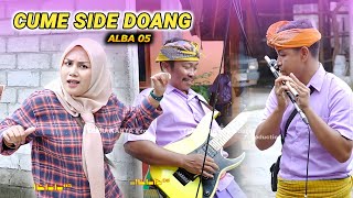 Cume side doang sasak yang lagi populer saat ini versi Alba 05