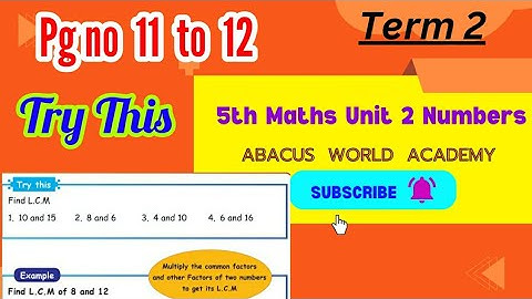 5th standard Maths(unit 2)Numbers,Try This(pg no 11, 12)Term   2#Newsamacheersyllabus#newedition2023