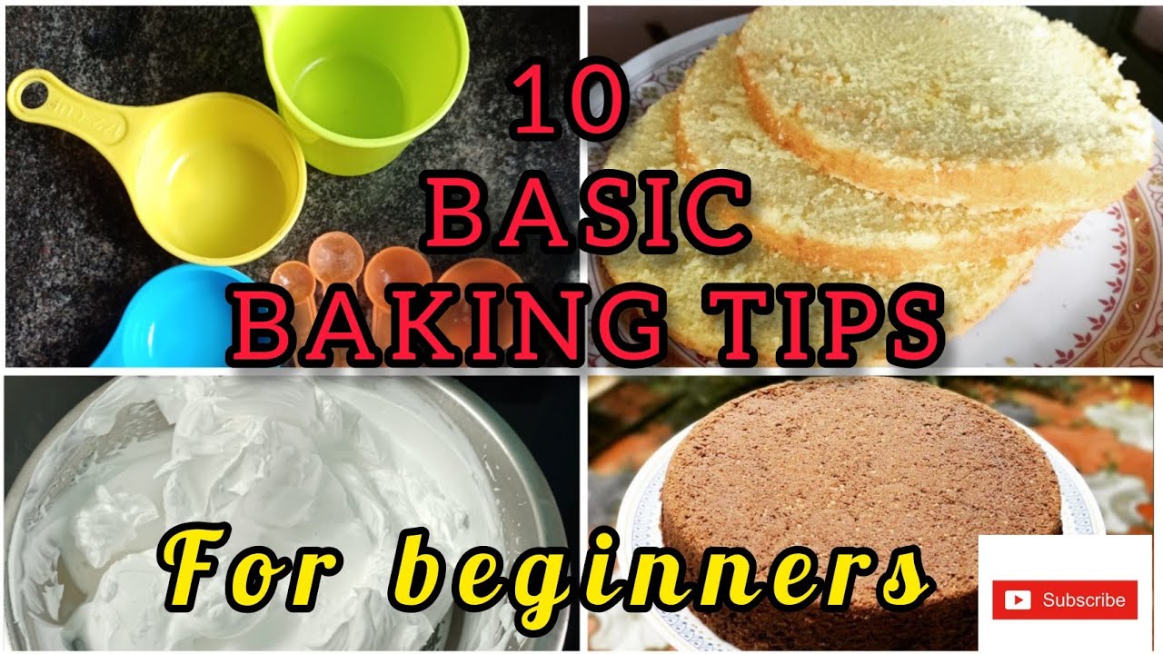 10 BASIC BAKING TIPS FOR BEGINNERS TIPS AND TRICKS YouTube 10 BASIC BAKING TIPS FOR BEGINNERS TIPS AND TRICKS YouTube