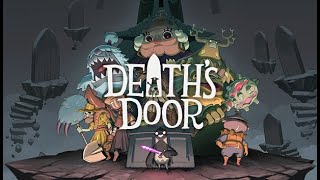 Продолжаем Death's Door #3