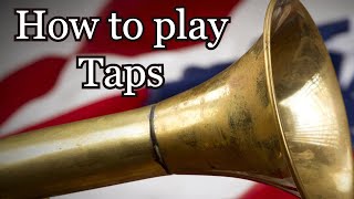 How to Play Taps - Trumpet Lessons