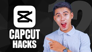12 Mind-Blowing CapCut Hacks You NEED to Try in 2026 🚀