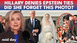 Hillary Clinton DENIES Epstein Ties as Maxwell's Photo from Daughter's Wedding Resurfaces