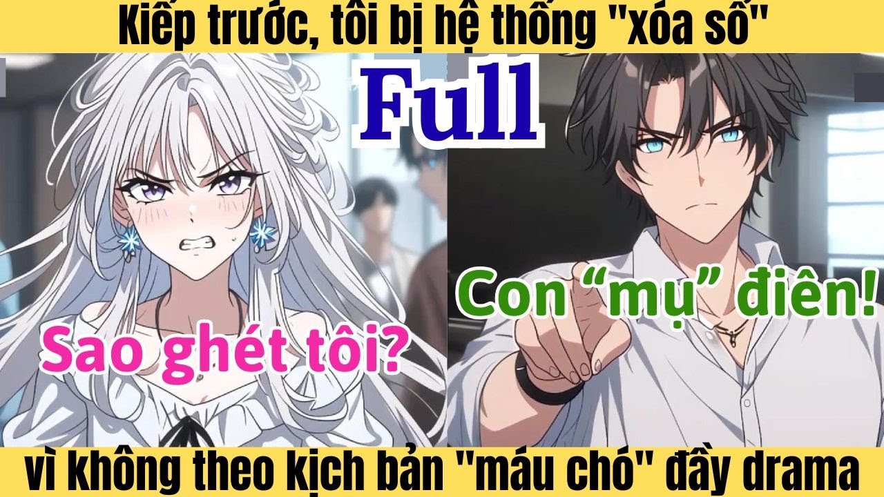 (Full)  Kiếp trước, tôi bị hệ thống 