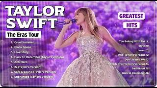 TAYLOR SWIFT THE ERAS TOUR Concert ~ Best Summer Songs Full Album