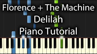 Florence + The Machine - Delilah Tutorial (How To Play On Piano)