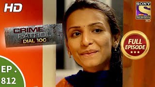 Crime Patrol Dial 100 - Ep 812 - Full Episode - 3rd July, 2018