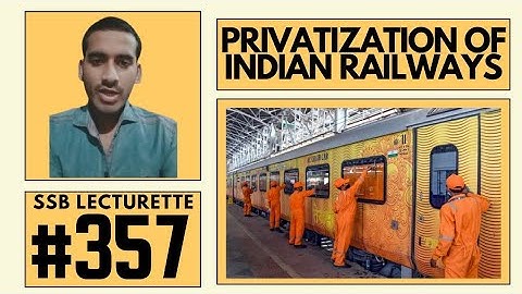 Most expected Lecturette Topics for SSB #357 |Privatization of Indian Railways|Join now for Practice