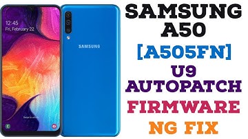 Samsung A50 [A505FN] U9 Android 11 AutoPatch Firmware NG Fix Permanently @alqabsolution