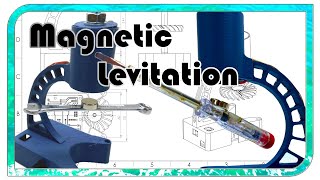 Magnetic Levitation with Arduino. Technical details, Code, Circuit diagram, 3D Models, Circuit board