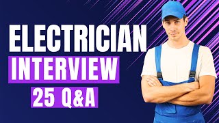 Top 25 Electrician Interview Questions and Answers for 2026