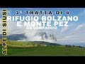 110ª escursione | 1ª tratta di 4 | da Compaccio al Rifugio Bolzano | qualità 4K