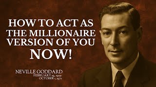🔑 HOW TO ACT AS THE MILLIONAIRE VERSION OF YOU NOW 🔑