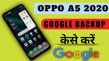 Google Backup On Oppo A5 2020