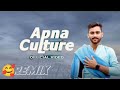 Apna culture official lyrics