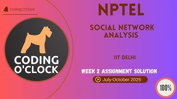 NPTEL Social Network Analysis Week 2 QUIZ Solution July-October 2025 IIT Delhi
