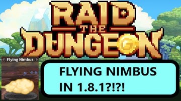Raid the Dungeon - THE NIMBUS MOUNT Is Coming Back! 1.8.1 Additional Details