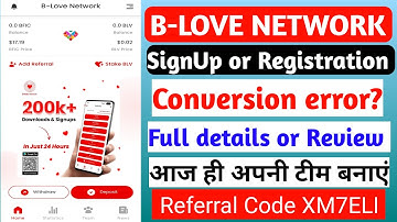 B-Love Network App Sign Up or Registration | Conversation Error | B Love Network Team Build up 2023