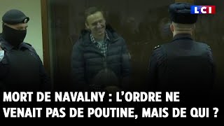 Mort de Navalny : l’ordre ne venait pas de Poutine, mais alors qui ?