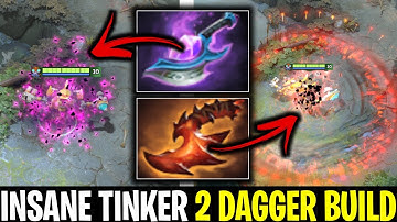 INSANE TINKER WITH 2 DAGGER BUILD ARCANE BLINK + OVERWHELMING BLINK | DOTA 2