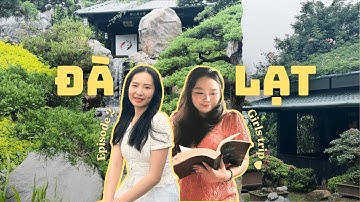DA LAT VLOG | Chuyến đi chữa lành 3N2Đ ở Đà Lạt cùng bestie🌲🧸 (Ep 2) | Travel vlog