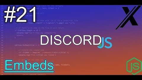 HOW TO MAKE A EMBED | DISCORD.JS (V12) | #21