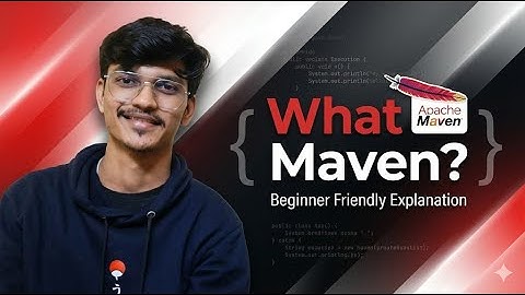 Maven for Beginners | How Maven Works + Project Structure + POM.xml