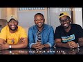 Creating Your Own Path (Ft. Okay Wasabi & Sibu Mpanza) | #DEFINING