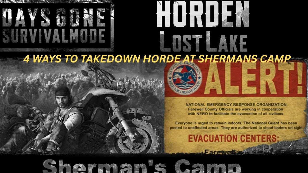 Days Gone - 4 способа, которыми я уничтожаю лагерь Шерманов, Орду 