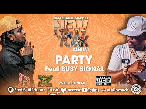 Safa Diallo & Busy Signal - Party (Made In New York Album)