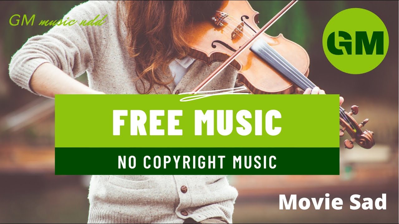 Copyright Free Music for Videos Royalty Free Music No Copyright Background  Music Sad By GM Music Ndd - YouTube