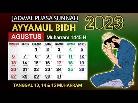 PUASA SUNAH AYYAMUL BIDH BULAN AGUSTUS 2023 / MUHARRAM 1445 H JATUH PADA TANGGAL BERAPA?