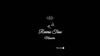 Masicka - Reverse Time (Official Audio)