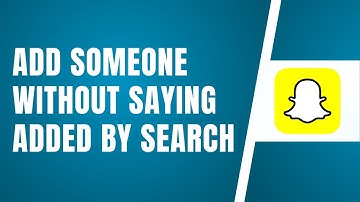 How To Add Someone On Snapchat Without Saying Added By Search 2024
