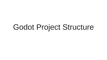 Godot Project Structure for Effective Version Control