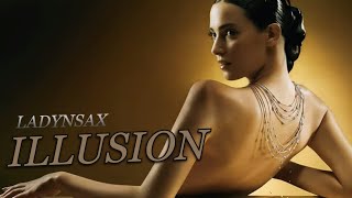 LADYNSAX - ILLUSION (Music Video)