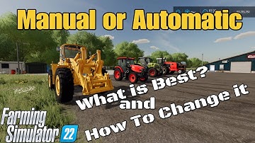 Hoe gebruik je de handmatige transmissie op FS22 en FS25? / Wat is het beste, handmatig of automa...