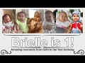 Brielle is 1! - Amazing moments from birth to her first birthday