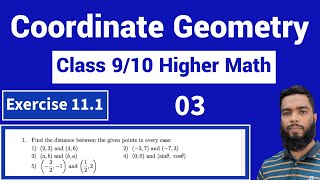 Coordinate Geometry | exercise 11.1 | class 9/10 Higher Math English Version | SSC math | Kbd Touhid