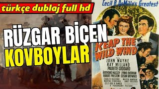 Rüzgar Biçen Kovboylar | Türkçe Dublaj 1942 (Reap The Wild Wind) | Full Film İzle - Full HD